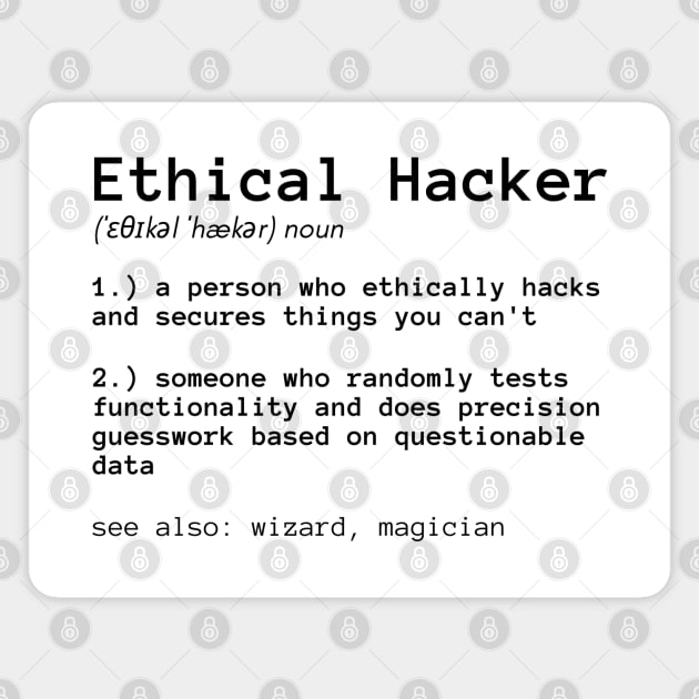 Definition of an Ethical Hacker Magnet by leo-jess